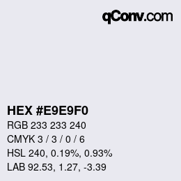 カラーコード: HEX #E9E9F0 | qconv.com