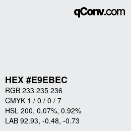 Color code: HEX #E9EBEC | qconv.com