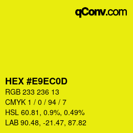 Color code: HEX #E9EC0D | qconv.com