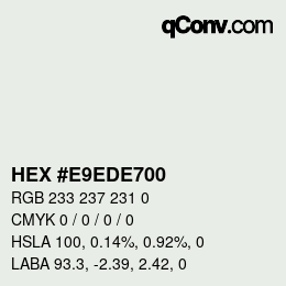 Color code: HEX #E9EDE700 | qconv.com
