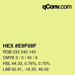 Color code: HEX #E9F08F | qconv.com