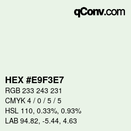 Farbcode: HEX #E9F3E7 | qconv.com