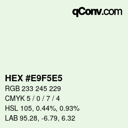 Code couleur: HEX #E9F5E5 | qconv.com