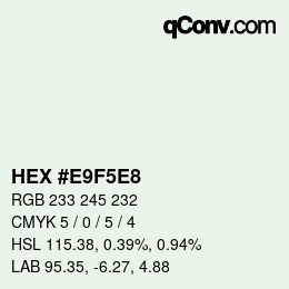 Color code: HEX #E9F5E8 | qconv.com