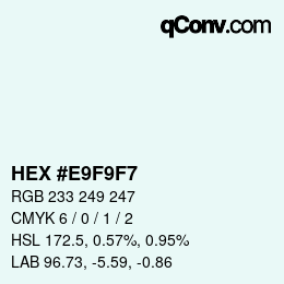 Color code: HEX #E9F9F7 | qconv.com