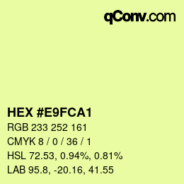 Color code: HEX #E9FCA1 | qconv.com