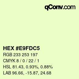 カラーコード: HEX #E9FDC5 | qconv.com