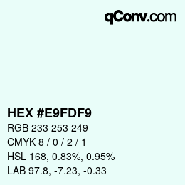 颜色代码: HEX #E9FDF9 | qconv.com