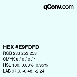颜色代码: HEX #E9FDFD | qconv.com
