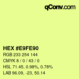 Color code: HEX #E9FE90 | qconv.com
