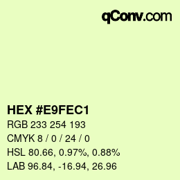 Color code: HEX #E9FEC1 | qconv.com