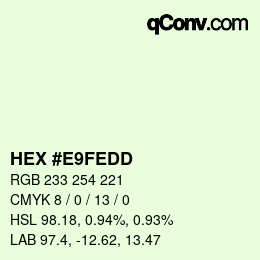 颜色代码: HEX #E9FEDD | qconv.com