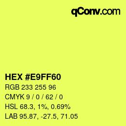 Color code: HEX #E9FF60 | qconv.com