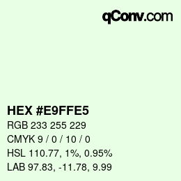 颜色代码: HEX #E9FFE5 | qconv.com
