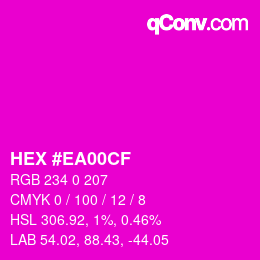 カラーコード: HEX #EA00CF | qconv.com