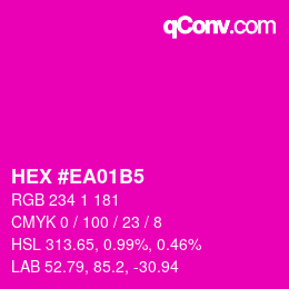 カラーコード: HEX #EA01B5 | qconv.com