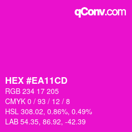 カラーコード: HEX #EA11CD | qconv.com