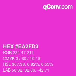 颜色代码: HEX #EA2FD3 | qconv.com