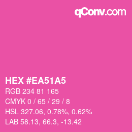 カラーコード: HEX #EA51A5 | qconv.com
