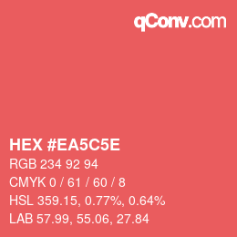 Farbcode: HEX #EA5C5E | qconv.com