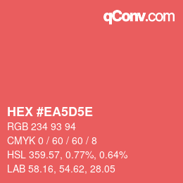 Farbcode: HEX #EA5D5E | qconv.com