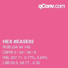 Color code: HEX #EA5E92 | qconv.com