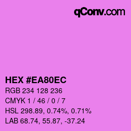カラーコード: HEX #EA80EC | qconv.com