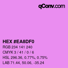 Code couleur: HEX #EA8DF0 | qconv.com