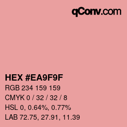 カラーコード: HEX #EA9F9F | qconv.com