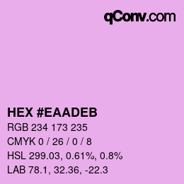 Farbcode: HEX #EAADEB | qconv.com