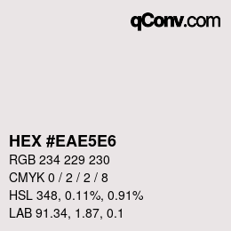 Color code: HEX #EAE5E6 | qconv.com