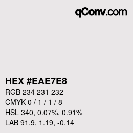 Color code: HEX #EAE7E8 | qconv.com