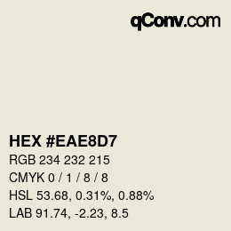 Color code: HEX #EAE8D7 | qconv.com