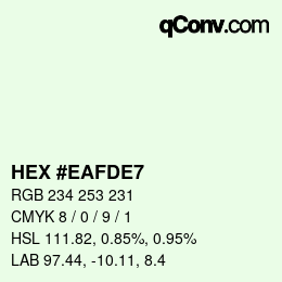 Color code: HEX #EAFDE7 | qconv.com
