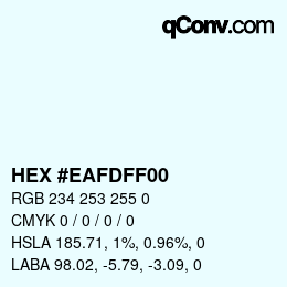 Color code: HEX #EAFDFF00 | qconv.com