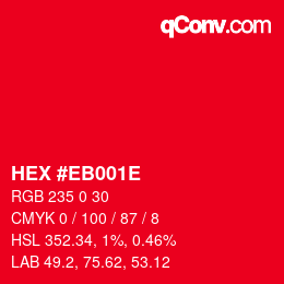 カラーコード: HEX #EB001E | qconv.com