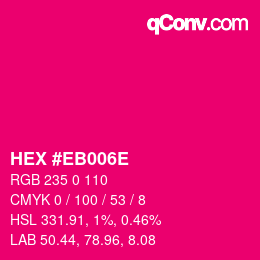 Color code: HEX #EB006E | qconv.com