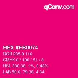 Color code: HEX #EB0074 | qconv.com