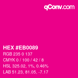 Farbcode: HEX #EB0089 | qconv.com