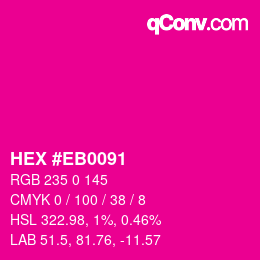 Color code: HEX #EB0091 | qconv.com