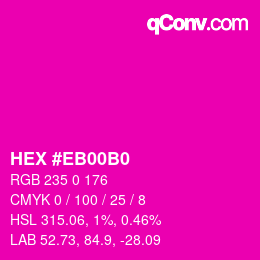 Color code: HEX #EB00B0 | qconv.com