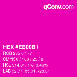 Color code: HEX #EB00B1 | qconv.com