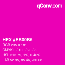 Color code: HEX #EB00B5 | qconv.com