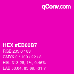 Color code: HEX #EB00B7 | qconv.com