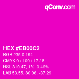 Color code: HEX #EB00C2 | qconv.com