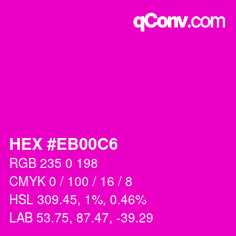 Color code: HEX #EB00C6 | qconv.com
