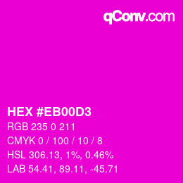 カラーコード: HEX #EB00D3 | qconv.com