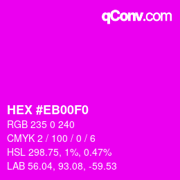 Color code: HEX #EB00F0 | qconv.com