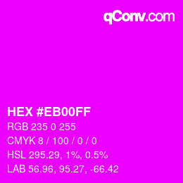 Color code: HEX #EB00FF | qconv.com