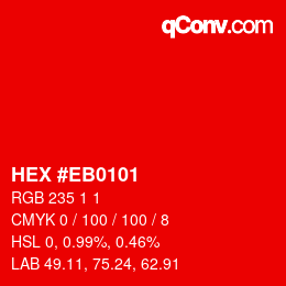 Color code: HEX #EB0101 | qconv.com